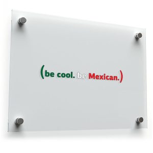 "Be Cool, Be Mexican" Vinyl Sticker