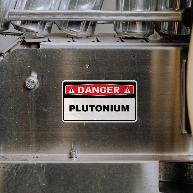 Danger Plutonium Warning Sticker - Stickers Factory