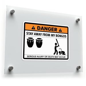 Danger Sticker Stay Away from My Bongos