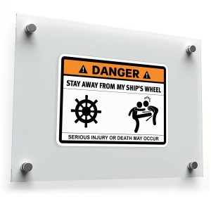 Funny Danger Warning Sticker – Stay Away from My Ship’s Wheel