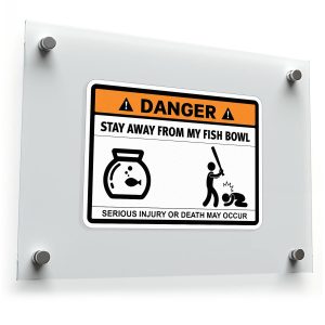 Danger Warning Sticker – "Stay Away from My Fish Bowl"