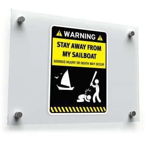 Warning Sticker - Stay Away From My Sailboat | Humorous