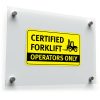 Certified Forklift Operators Only Sign