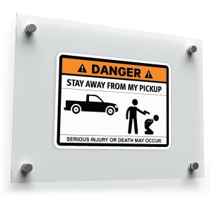 Danger "Stay Away from My Pickup" Warning Sticker