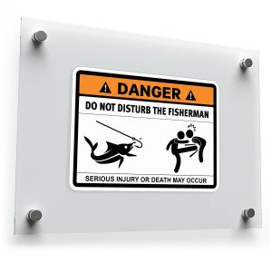 Danger Do Not Disturb the Fisherman Warning Sticker