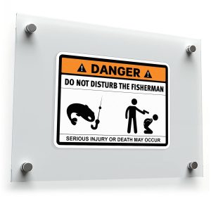 "Danger: Do Not Disturb the Fisherman" Safety Sign Sticker