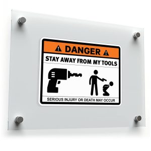 Danger Stay Away From My Tools Warning Sticker