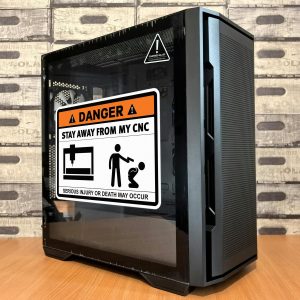Alternative view of Danger Stay Away From My CNC Sticker