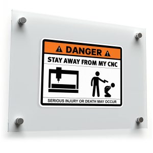 Danger Stay Away From My CNC Sticker