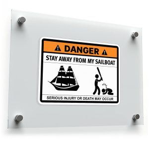 "Danger: Stay Away from My Sailboat" Vinyl Warning Decal