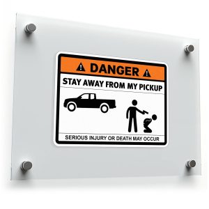 Danger Stay Away from My Pickup Sticker
