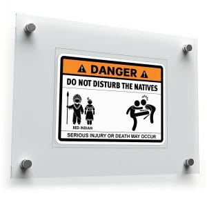 "Do Not Disturb the Natives" Safety Sticker