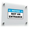 "Notice: Not an Entrance" Safety Sign