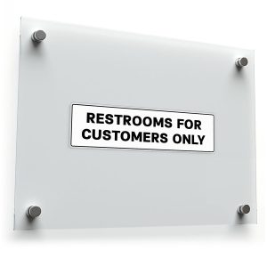RESTROOMS FOR CUSTOMERS ONLY Sign