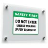 Safety First Do Not Enter Unless Wearing Safety 1