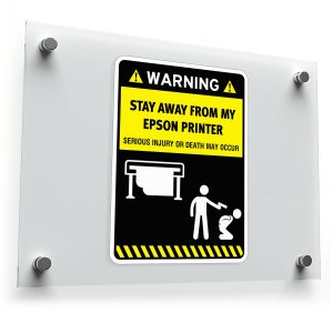 "Stay Away from My Epson Printer" Warning Sticker