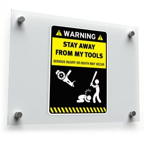 "Stay Away from My Tools" Warning Sticker