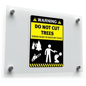 Warning: Do Not Cut Trees Sticker