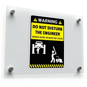 "Warning Do Not Disturb the Engineer" Sign Sticker