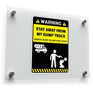 Warning Stay Away From My Dump Truck Vinyl Decal