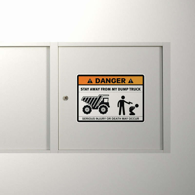 Danger Stay Away From My Dump Truck Sticker 9 Danger Stay Away From My Dump Truck Sticker - Image 7